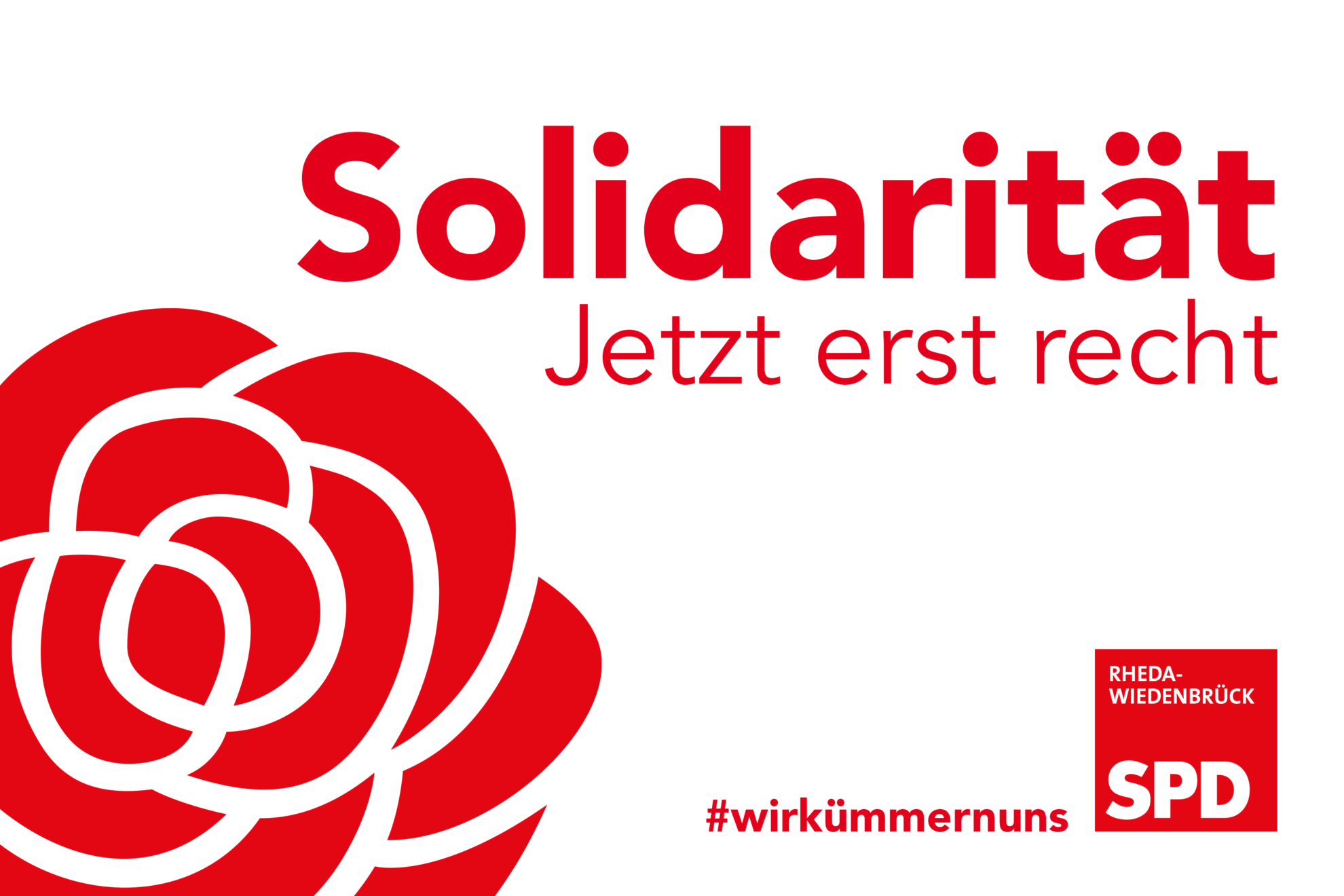 Solidarität! Jetzt erst rech!